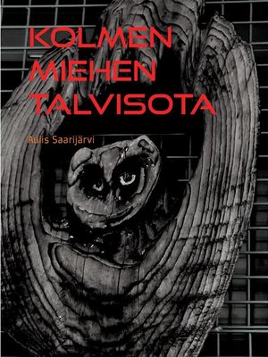 cover image of Kolmen miehen Talvisota